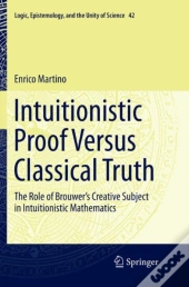 Intuitionistic Proof Versus Classical Truth