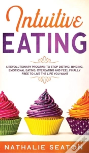Capa do artigo Intuitive Eating: A Revolutionary Progra