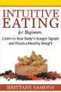 Intuitive Eating For Beginners: Listen T - Preview