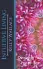Intuitive Living - Developing Your Psych - Preview