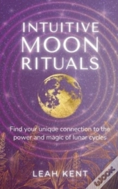 Intuitive Moon Rituals