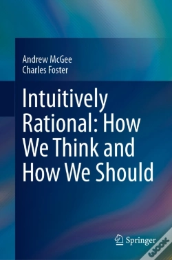 Capa do artigo Intuitively Rational: How We Think And How We Should