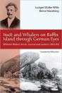 Inuit And Whalers On Baffin Island Through German Eyes - Preview