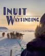 Inuit Wayfinding - Preview