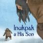Inukpak And His Son - Preview