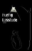 Inuring Lassitude