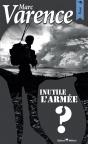 Inutile, L'Armée? - Preview