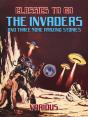 Invaders And Three More Amazing Tales - Preview