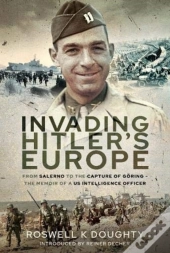 Invading Hitler'S Europe