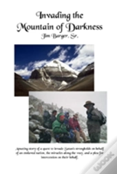 Invading The Mountain Of Darkness