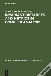 Invariant Distances And Metrics In Complex Analysis