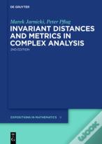 Invariant Distances And Metrics In Complex Analysis