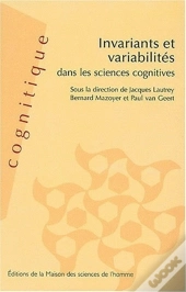 Invariants Et Variabilités Dans Les Sciences Cognitives
