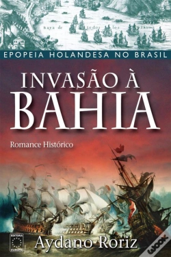 Capa do artigo Invasão À Bahia