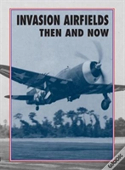 Capa do artigo Invasion Airfields Then And Now