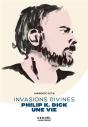 Invasions Divines - Philip K. Dick, Une Vie - Preview