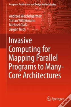 Capa do artigo Invasive Computing For Mapping Parallel Programs To Many-Core Architectures