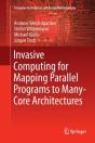 Invasive Computing For Mapping Parallel Programs To Many-Core Architectures - Preview