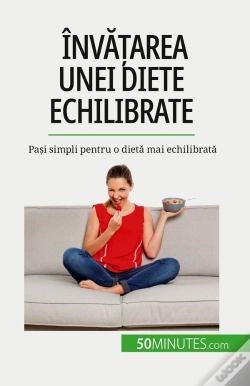 Capa do artigo Învatarea Unei Diete Echilibrate : Pasi Simpli Pentru O Dieta Mai Echilibrata