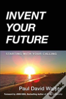 Invent Your Future