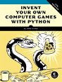 Invent Your Own Computer Games With Python, 4e - Preview
