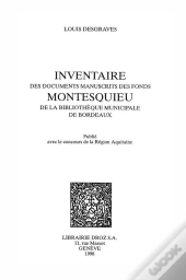 Inventaire Des Documents Manuscrits Des Fonds Montesquieu De La Bibliotheque Municipale De Bordeaux