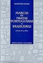 Inventário de Marcas de Pratas Portuguesas e Brasileiras do Século X V A 1887 - Preview