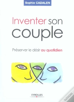Capa do artigo Inventer Son Couple ; Préserver Le Désir Au Quotidien