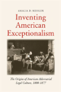 Inventing American Exceptionalism - Preview