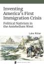 Inventing America'S First Immigration Crisis - Preview