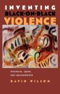 Inventing Black-On-Black Violence - Preview