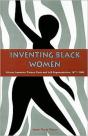 Inventing Black Women - Preview