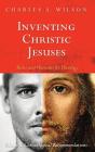 Inventing Christic Jesuses - Preview