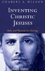 Inventing Christic Jesuses, Volume 1 - Preview