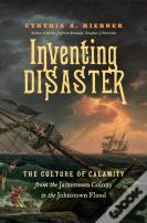 Inventing Disaster