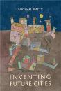 Inventing Future Cities - Preview