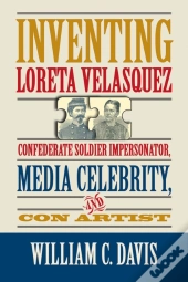 Inventing Loreta Velasquez