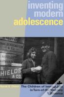 Inventing Modern Adolescence