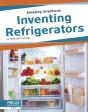 Inventing Refrigerators - Preview