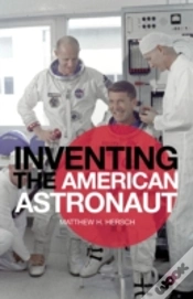 Capa do artigo Inventing The American Astronaut
