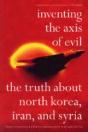 Inventing The Axis Of Evil - Preview