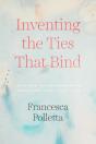 Inventing The Ties That Bind - Preview