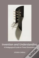 Invention And Understanding