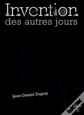 Invention Des Autres Jours