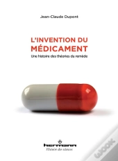 Invention Du Medicament (L')