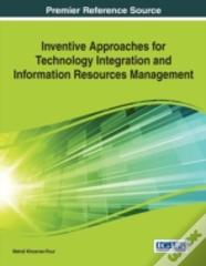 Inventive Approaches For Technology Integration And Information Resources Management