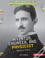 Capa do artigo Inventor, Engineer, And Physicist Nikola Tesla