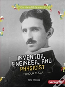 Capa do artigo Inventor, Engineer, And Physicist Nikola Tesla