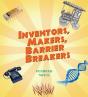 Inventors, Makers, Barrier Breakers - Preview