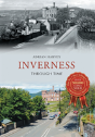 Inverness Through Time - Preview
